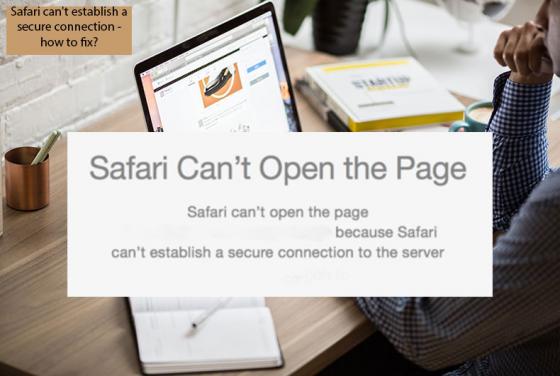 O Safari não consegue estabelecer uma ligação segura - Como repará-la?