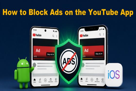 As 5 Melhores Formas de Bloquear Anúncios na App YouTube no Android e iOS