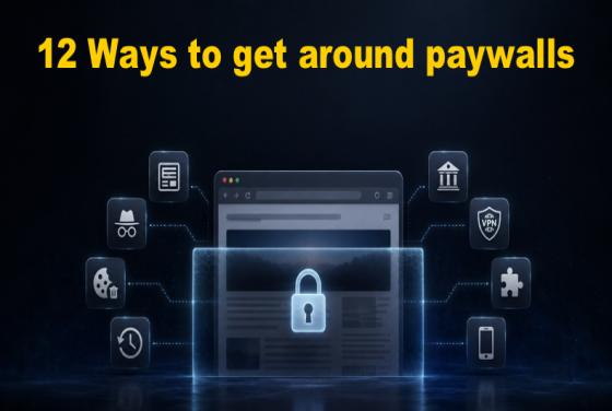 12 Formas de contornar paywalls em 2026