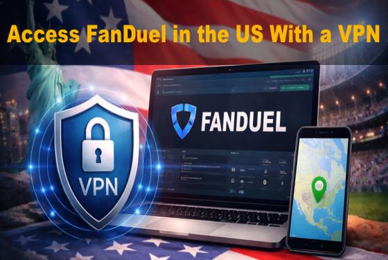 Melhores VPNs para o FanDuel em 2026: Como Aceder ao FanDuel em Estados Restritos dos EUA