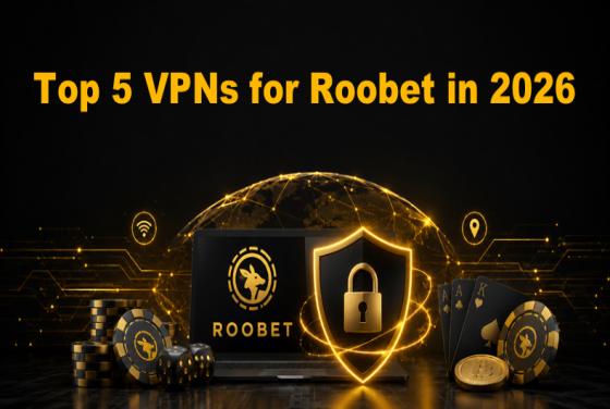 Melhores VPNs para Roobet em 2026 | Top 5 escolhas
