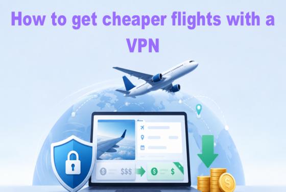 Como conseguir voos mais baratos com uma VPN: Um guia passo a passo