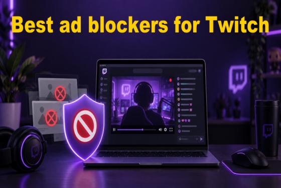 Melhores bloqueadores de anúncios para o Twitch em 2026 | Top 5 escolhas
